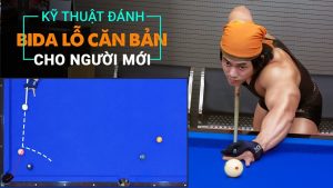 Hướng Dẫn Chơi Bida Cơ Bản Cho Người Mới Bắt Đầu